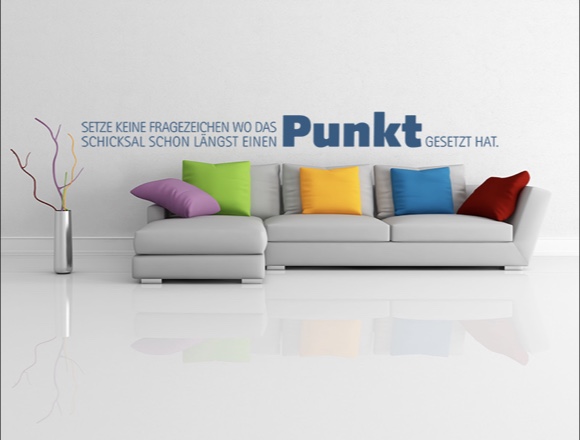 Setze keine Fragezeichen wo das Schicksal